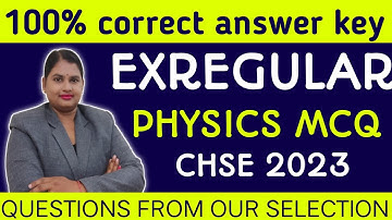 #CHSE EXREGULAR PHYSICS MCQ DISCUSSION #physics180 #exregular questions