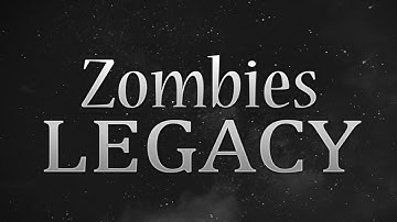 Zombies Legacy Trailer #3