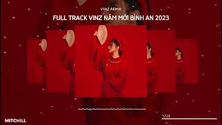 FULL TRACKS VINZ x M-TP 8D REMIX - MỘT NĂM MỚI BÌNH AN, BÌNH YÊN NƠI ĐÂU,... | MITCHILL MASHUP