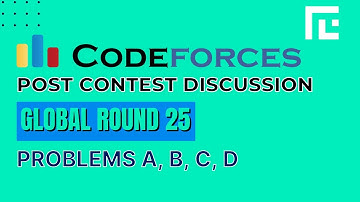 Codeforces Global Round 25 | Video Solutions - A to D | by Raghav Goel | TLE Eliminators