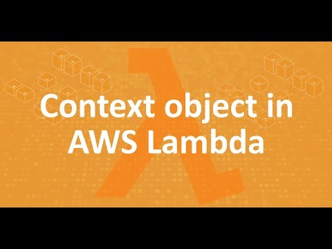 ვიდეო: რა არის კონტექსტი AWS Lambda-ში?