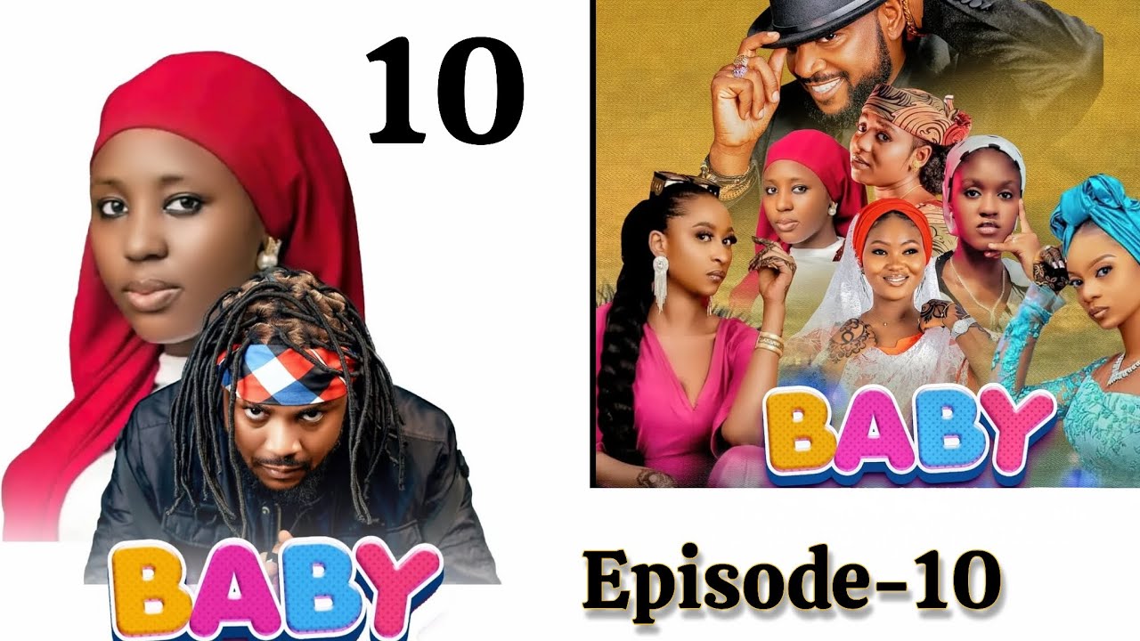 BABY Web Series _ Season 1- Episode 10 - Adam A Zango / Fatima Husain / Al'ameen Buhari/