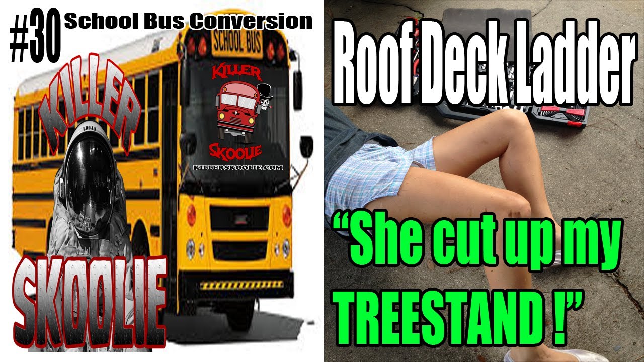 Build a Ladder in the Skoolie | Killer Skoolie Bus Conversion Ep. #30