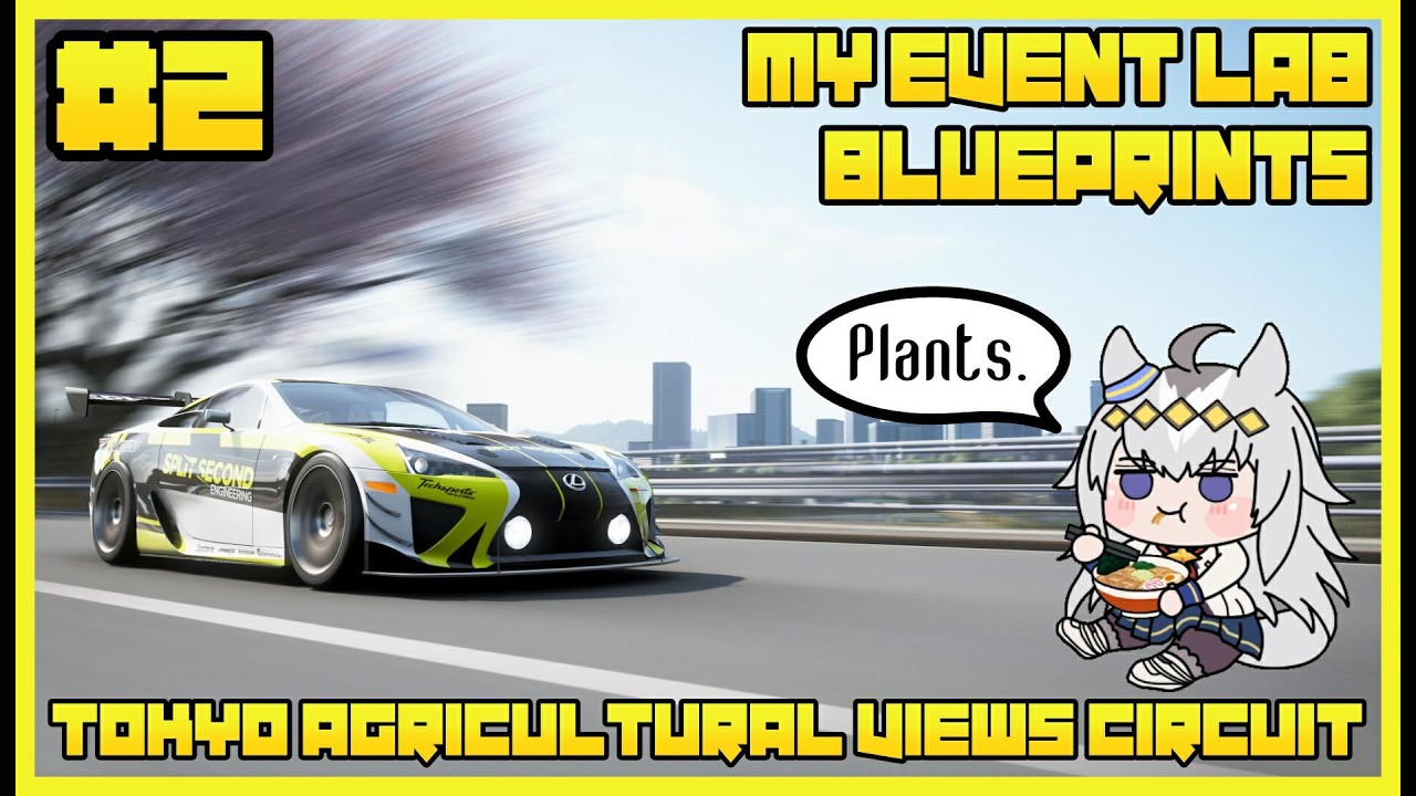 forzaページ Forza Horizon 6] My Event Lab Blueprints | Tokyo Agricultural