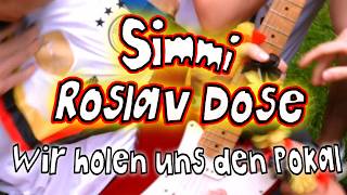 Simmi Roslav Dose  Wir Holen Uns Den Pokal wm Song 2026