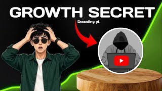 @Decoding yt growth REVEALED