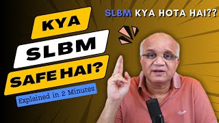 Kya SLBM Safe Hai?? Kya Hai SLBM ?? Explained in 2 Minutes