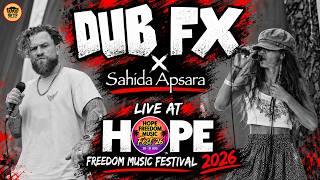 Information DUB FX & SAHIDA APSARA | LIVE AT HOPE FREEDOM MUSIC FESTIVAL 2026 Update