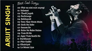 Arijit Singh Jukebox | Arijit Singh Super Hit Sad Songs 2023