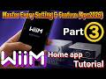 [Part 3] WiiM Home App Tutorial: Master Every Setting &amp; Feature (Apr.2026)