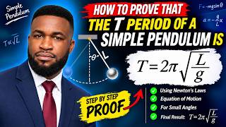 How to prove that Period T of simple pendulum undergoing simple Harmonic Motion.