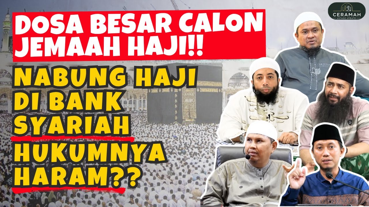 Hati-Hati! Hukum Tabungan Haji di Bank Syariah: Boleh atau Haram? | Kajian Islam Ustadz Sunnah