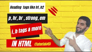 Heading, Paragraph , Break & More Tags in HTML | Web Development Tutorials #5