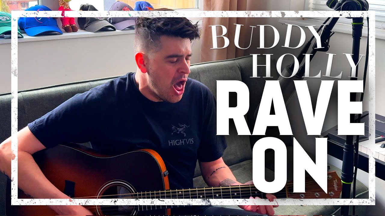 Buddy Holly - Rave On [Acoustic Cover] - YouTube
