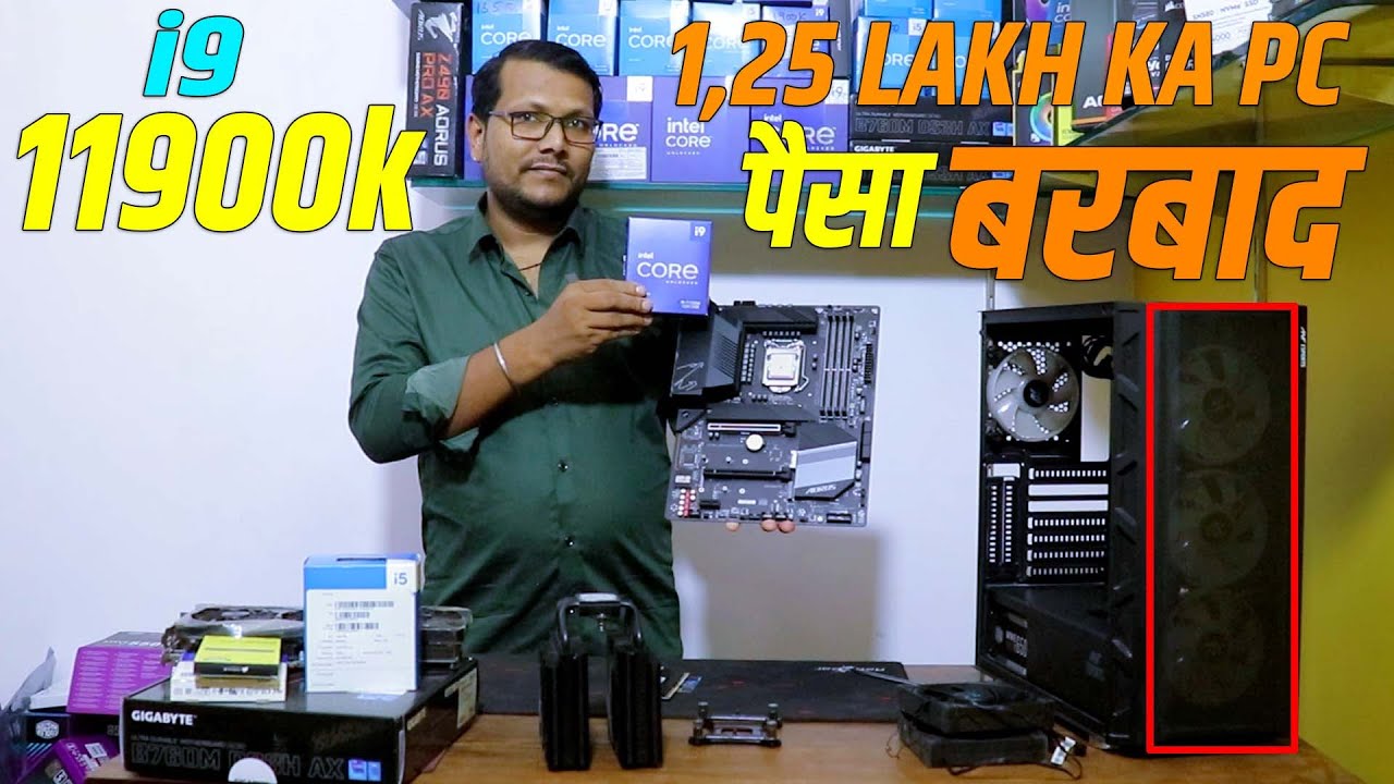 NEVER A PC BUILD LIKE THIS | 11900K PC BUILD PAISA BARBAAD | 1.25 लाख ...