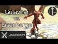 Battlereport - Gûlavahr vs. Eisenberge (Mittelerde Tabletop / Hobbit / Herr der Ringe)