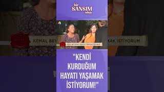 Kendi Kurduğum Hayatı Yaşamak Istiyorum Şansımolsa