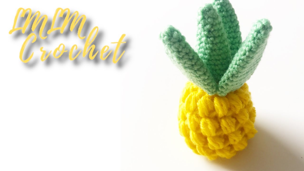 How to Crochet a Pineapple YouTube