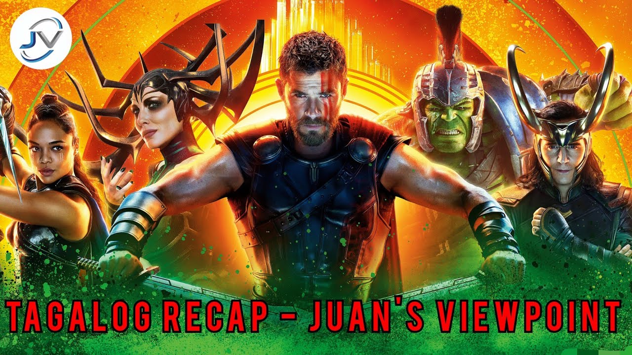 THOR 3: RAGNAR0K | TAGALOG MOVIE FULL RECAP | Juans Viewpoint Movie Recaps 