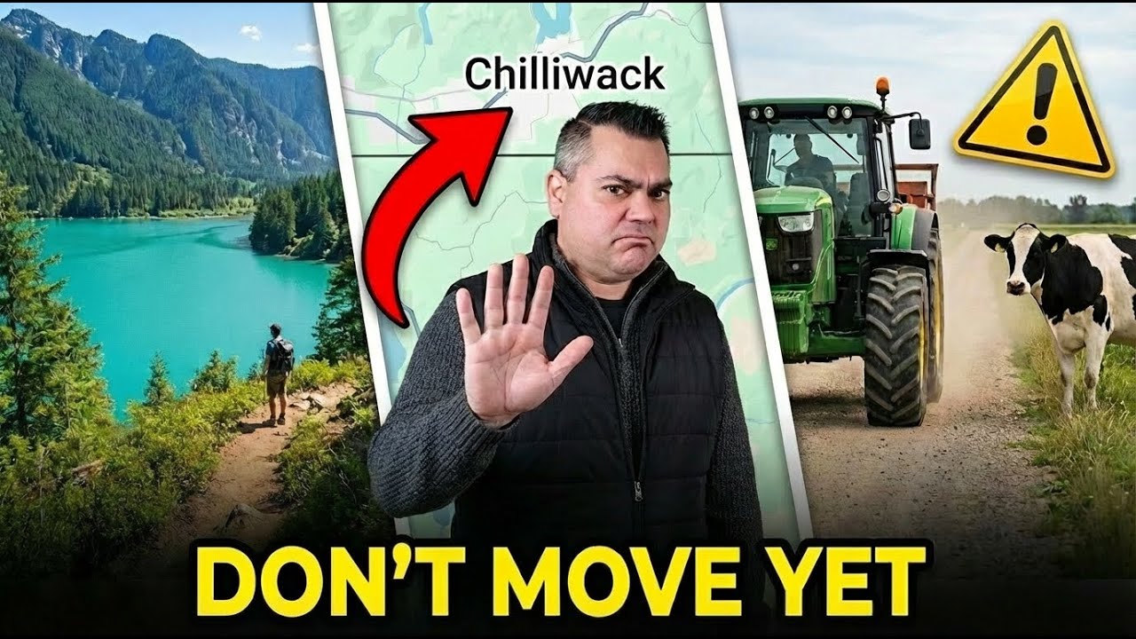Don’t move to Chilliwack BC until you know these 5 truths | 2025 Chilliwack relocation guide