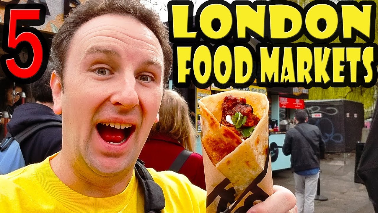 5 Best London Food Markets - YouTube