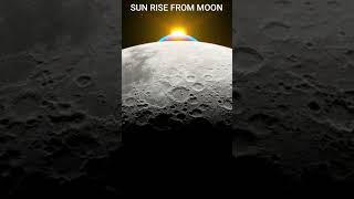 Sunrise of Moon Sunrise of Moon