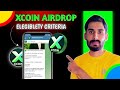 Xcoin Airdrop Elegiblety criteria|Xcoin Airdrop Complete Airdrop criteria|