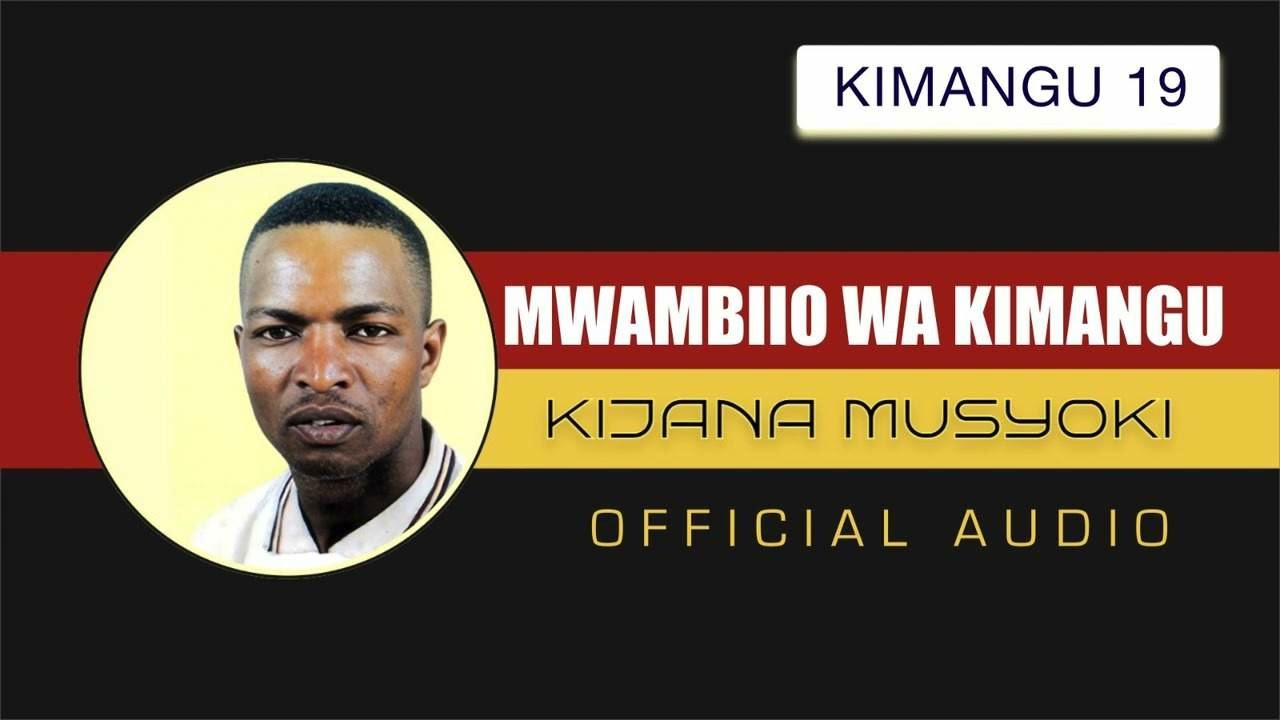 MWAMBIO WA KIMANGU OFFICIAL AUDIO BY KIJANA