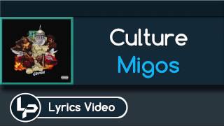 Culture (Lyrics) - Migos