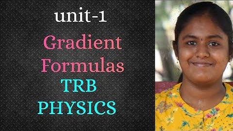 mathematical physics#trb#pgt#pgtrb#physics#basics#exam#jee#motivation#gradient#formula#unit1#notes