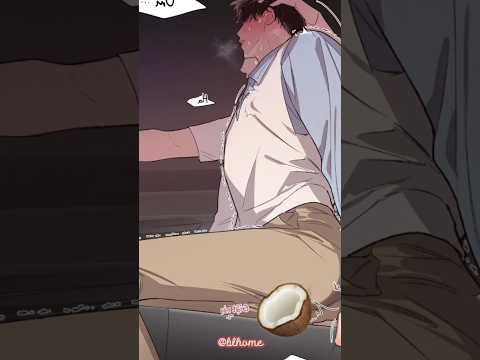 inside the car 🚘   #boyboy #yaoi #blseries #bl #blhome #dammy #manhwa #blmanhwaedit #lgbtqlove