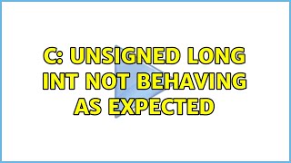 C: unsigned long int not behaving as expected