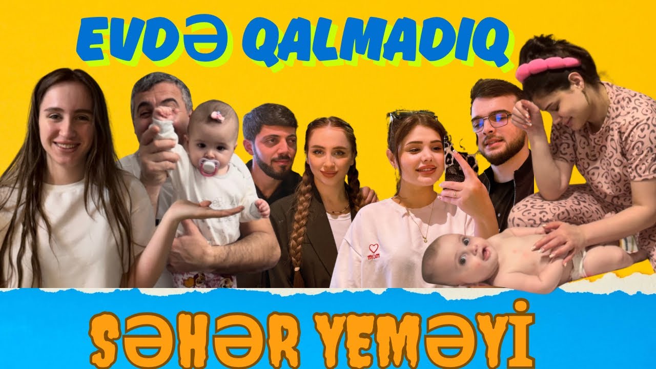 😍GECƏ DOSTLARIMIZ GİLDƏ QALDIĞ | 🤪BİZİ SƏHƏR YEMƏYİNƏ APARDILAR | ☺️ AÇIĞLAMAYA MÜTLƏQ BAXIN | 🙏🏻