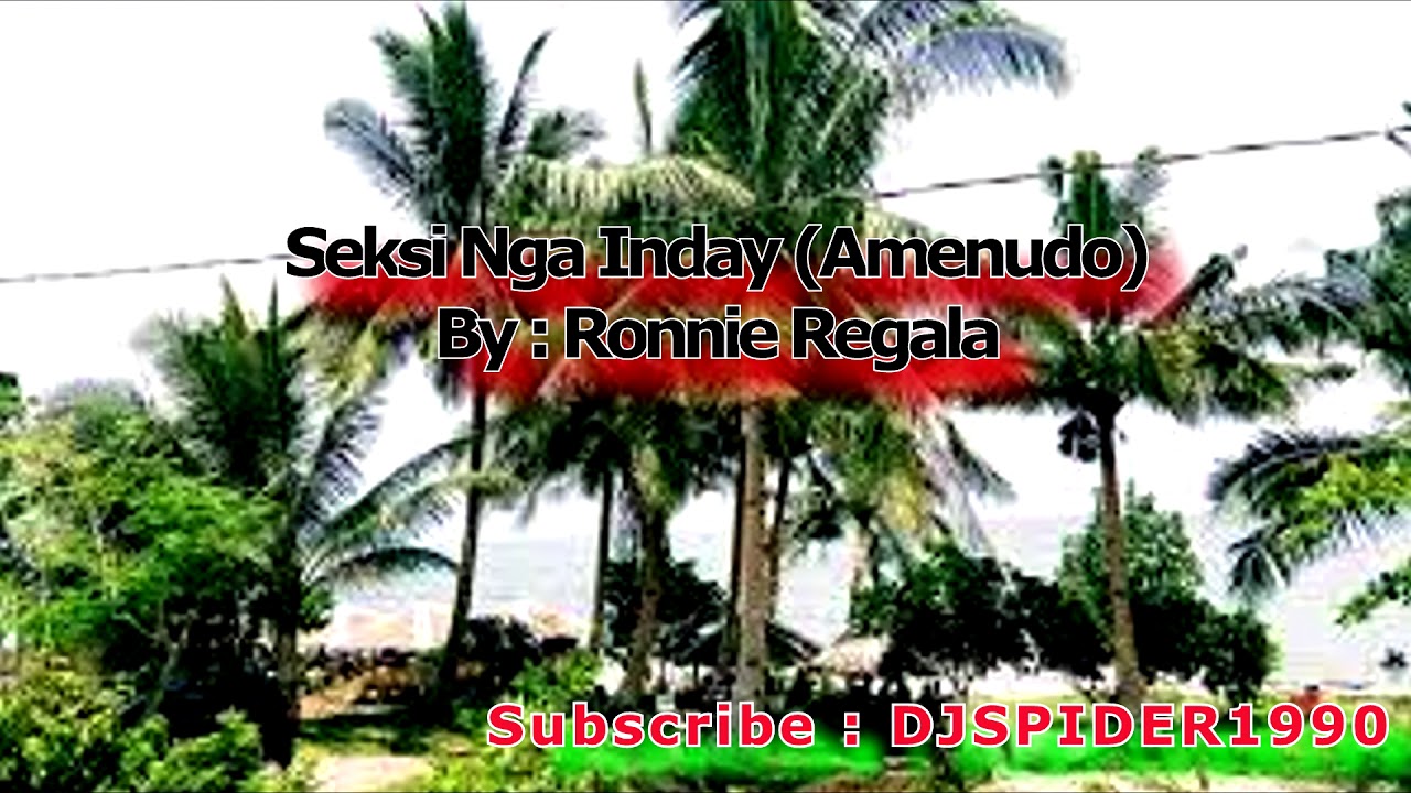Seksi Nga Inday (Amenudo) - Ronnie Regala