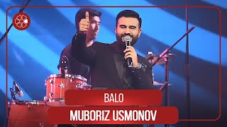 Мубориз Усмонов - Бало / Muboriz Usmonov - Balo (Concert \