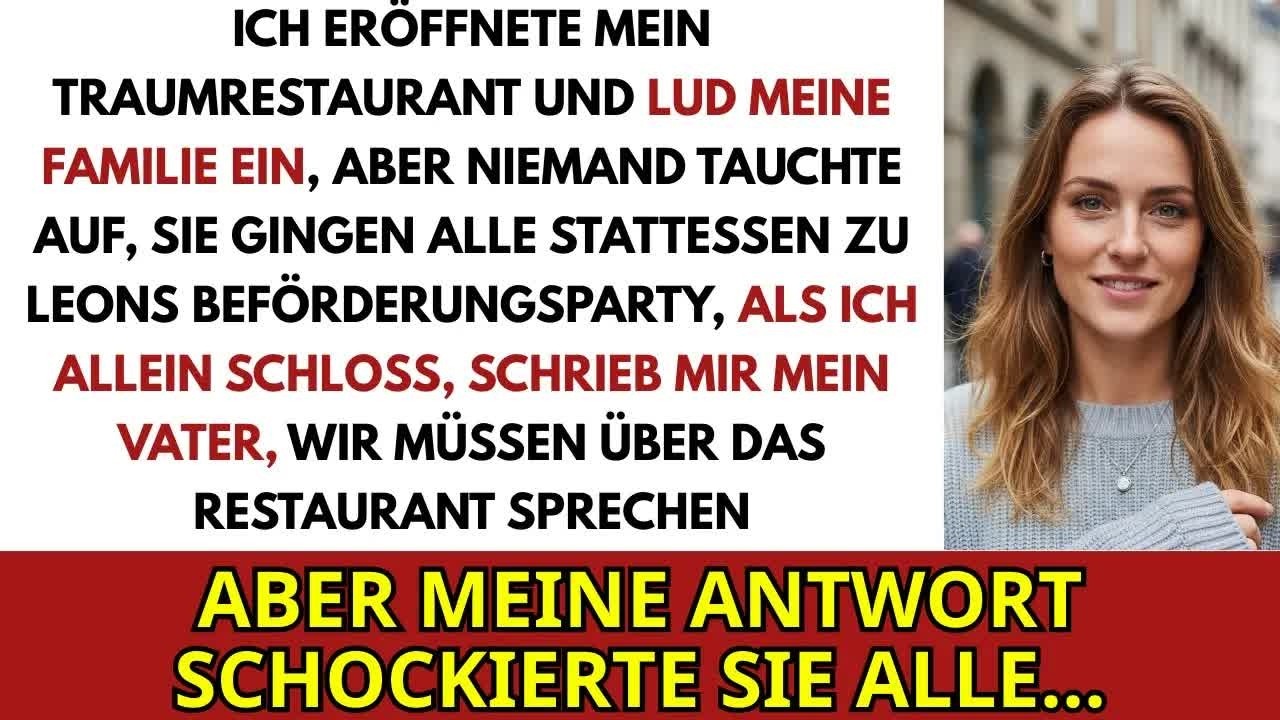 Ich Habe Mein Traumrestaurant Eröffnet Und Meine Familie Zur Großen Eröffnung Eingeladen, Aber