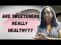 Are SWEETENERS BAD for You? | Simple Sommer Naturals