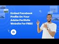 How to embed Facebook Profile on Adobe Portfolio for FREE?