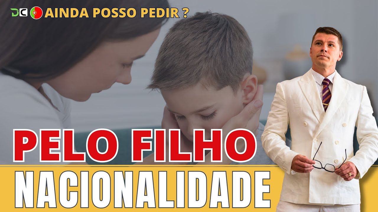 NACIONALIDADE PORTUGUESA PARA PAIS DE FILHOS NASCIDOS EM PORTUGAL: AINDA TENHO DIREITO?! (EP. 1591)