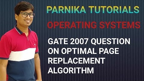 GATE 2007 QUESTION ON OPTIMAL PAGE REPLACEMENT ALGORITHM | OPERATING SYSTEM | GATE CSE LECTURES