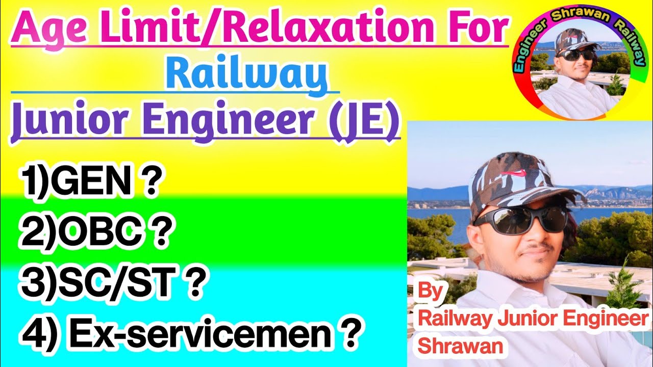 Age Limit For Railway Junior Engineer In Railway Age Relaxation In Age Limit For Railway Junior Engineer In Railway Age Relaxation In
