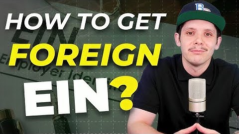 How to Get an EIN for Non-USA Residents (Full Guide for 2025)