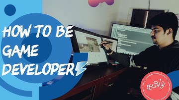 How to Become a Game Developer |Tamil