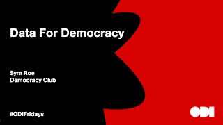 Friday lunchtime lecture: Data for Democracy