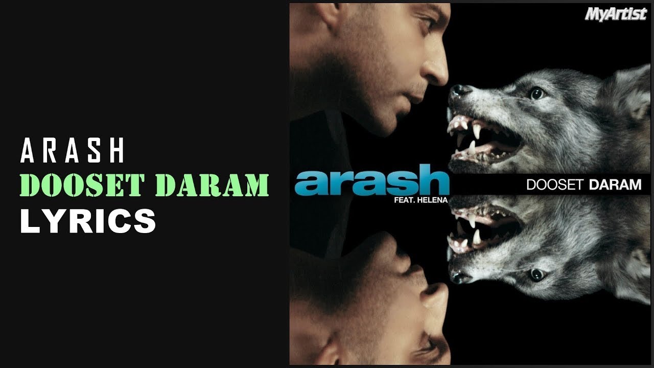 Arash - Dooset Daram (LYRICS VIDEO) Feat. Helena