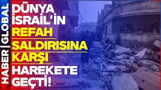 Türkiye Fransa Cezayir Dünya Israilin Refah Saldırısına Karşı Harekete Geçti