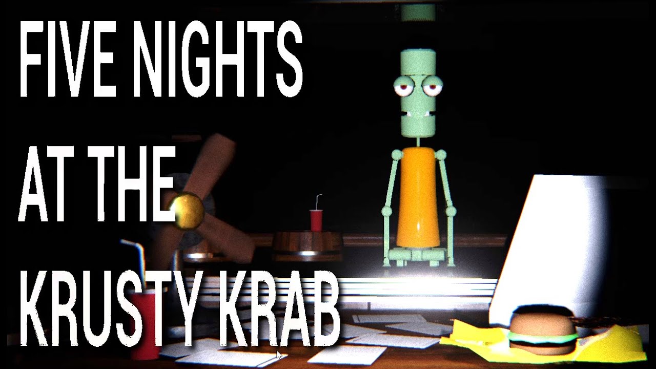 Five Nights At The Krusty Krab Security Guard Of The