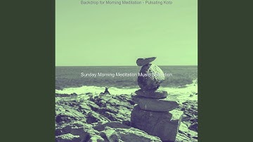 Inspiring Koto and Strings - Vibe for Morning Meditation