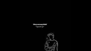 Download lagu Diary seorang lelaki #speedupsongs