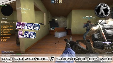 CS:GO ZOMBIE SURVIVAL MOD MAP zm_druglab_go_rw2 (EP728) ROW SERVER
